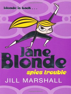 cover image of Jane Blonde: Spies Trouble